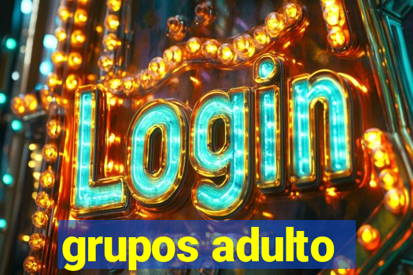 grupos adulto